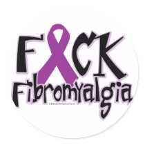 Fuck Fibromyalgia Round Sticker