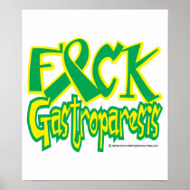Fuck Gastroparesis Posters