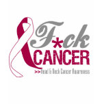 Fuck Head and Neck Cancer t-shirts
