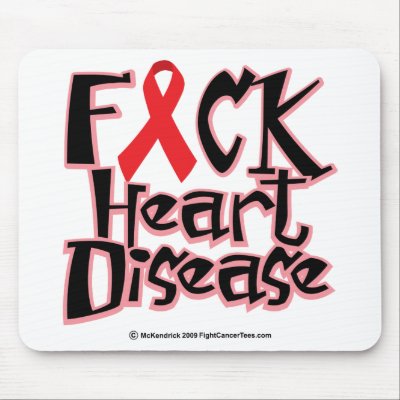 Fuck Heart Disease Mousepads by fightcancertees