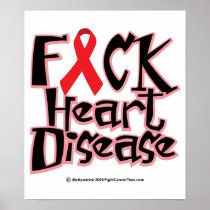 Fuck Heart Disease Posters