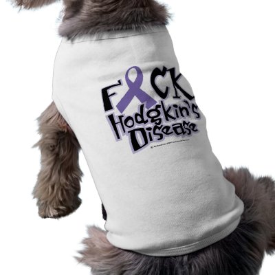 Fuck Hodgkin's Disease by fightcancertees