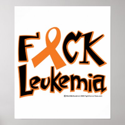 Fuck Leukaemia by fightcancertees