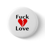 Fuck Love Button