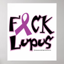 Fuck Lupus Poster