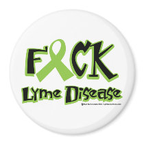 Fuck Lyme Disease Fridge Magnets