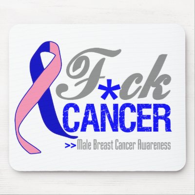 Fuck Male Breast Cancer Mouse Pad by cancerapparel
