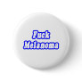 Fuck Melanoma