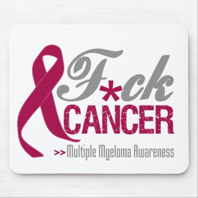 Fuck Multiple Myeloma by cancerapparel