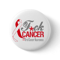 Fuck Oral Cancer Buttons
