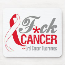 Fuck Oral Cancer Mousepads
