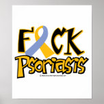 Fuck Psoriasis Print