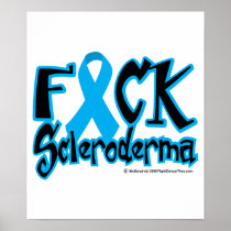 Fuck Scleroderma Posters