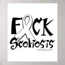 Fuck Scoliosis Posters