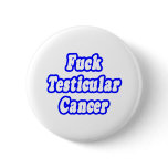 Fuck Testicular Cancer