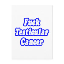Fuck Testicular Cancer