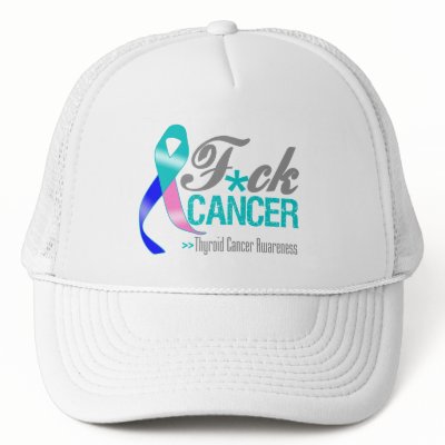 Fuck Thyroid Cancer Trucker Hat by cancerapparel