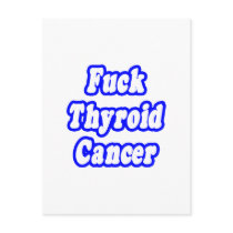 Fuck Thyroid Cancer