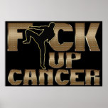 Fuck Up Cancer Fighter posters