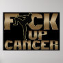 Fuck Up Cancer Fighter Poster