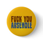 Fuck You Arsehole