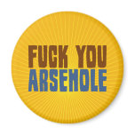Fuck You Arsehole