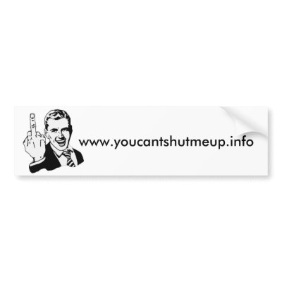Fuck you,nwo!www.youcantshutmeup.info bumper sticker by antinworadio