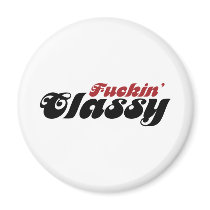 Fuckin Classy