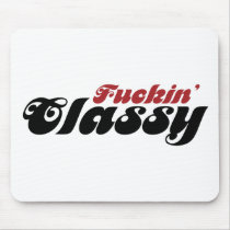 Fuckin Classy