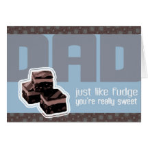 Fudging Father's Day or Dad's Birthday card