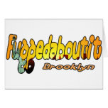 Fuggedaboutit- Brooklyn, NYC Card