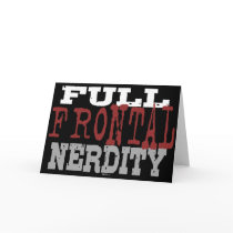 Full Frontal Nerdity Card