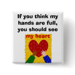 Full Hands, Full Heart buttons