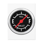 Full tank, Empty wallet Post Cards