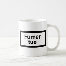 Fumer tue mugs