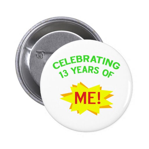 Fun 13th Birthday Gift Idea Buttons