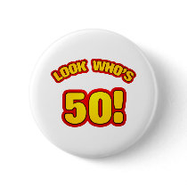 Fun 50th Birthday Presents Pinback Buttons