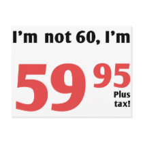 Fun 60th Birthday Plus Tax Postcards