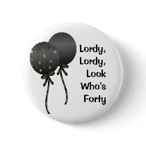 Fun Black Balloons 40th Birthday Button