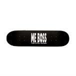 Fun Gifts for Bosses : Me Boss You Little Person Custom Skate Board