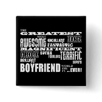 Fun Gifts for Boyfriends : Greatest Boyfriend Pinback Button