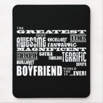 Fun Gifts for Boyfriends : Greatest Boyfriend Mousepads