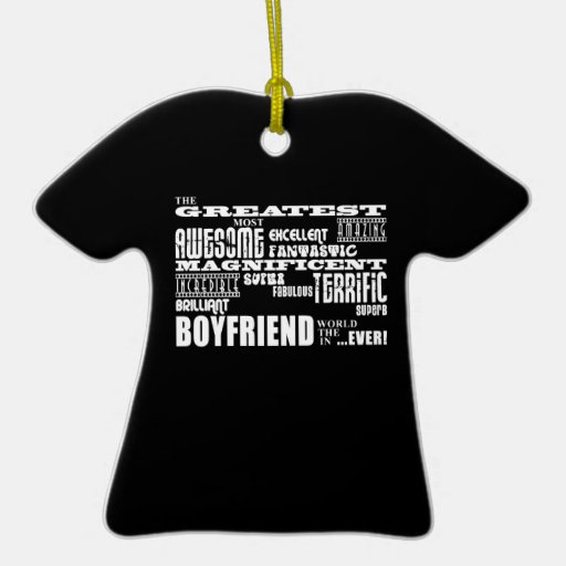 Fun Gifts for Boyfriends : Greatest Boyfriend Christmas Ornaments