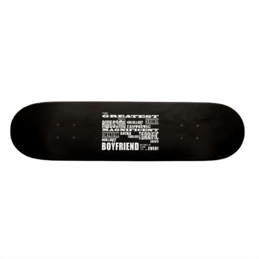 Fun Gifts for Boyfriends : Greatest Boyfriend Skate Boards