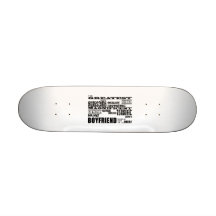 Fun Gifts for Boyfriends : Greatest Boyfriend Skate Boards