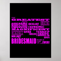 Fun Gifts for Bridesmaids : Greatest Bridesmaid Print