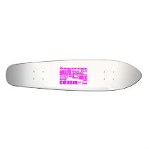 Fun Gifts for Cousins : Greatest Cousin Skate Board Decks