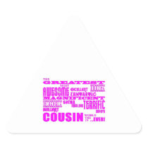Fun Gifts for Cousins : Greatest Cousin Triangle Sticker