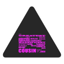 Fun Gifts for Cousins : Greatest Cousin Triangle Sticker