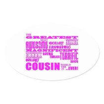 Fun Gifts for Cousins : Greatest Cousin Oval Sticker